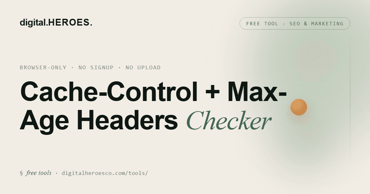 Cache-Control + Max-Age Headers Checker | Free A-F Grade