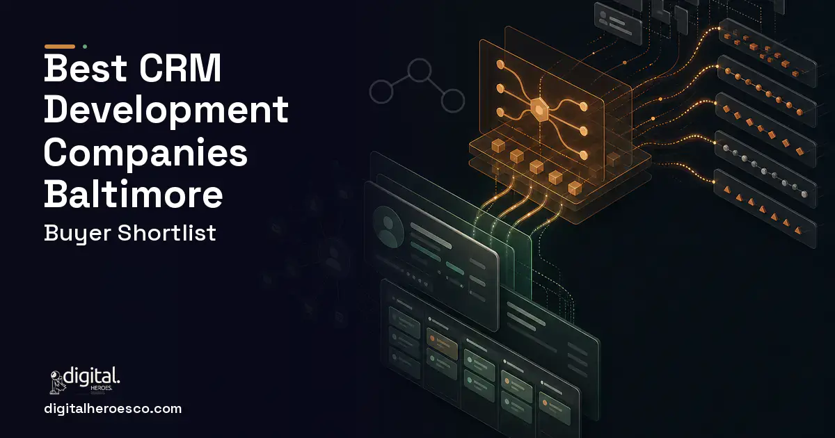 CRM Development workflow illustration for The Best Custom CRM Development Companies in Baltimore, MD 2026.