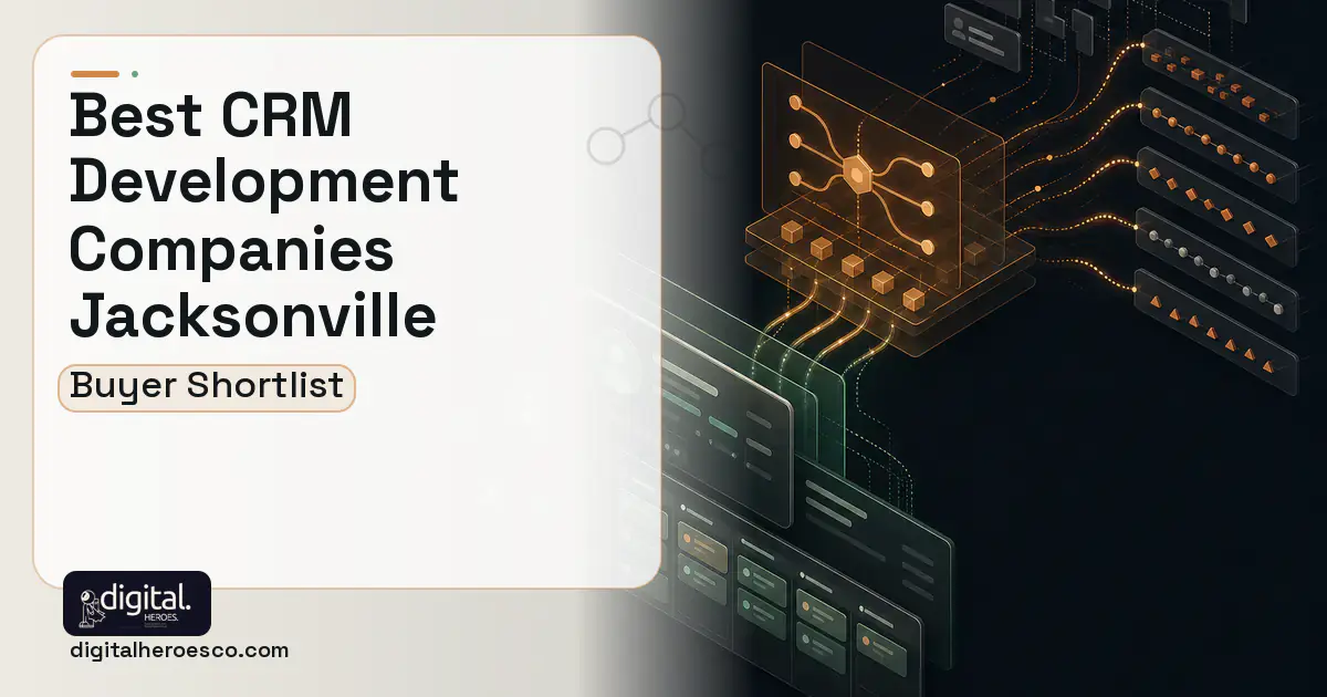 CRM Development workflow illustration for The Best CRM Development Companies in Jacksonville, FL 2026.