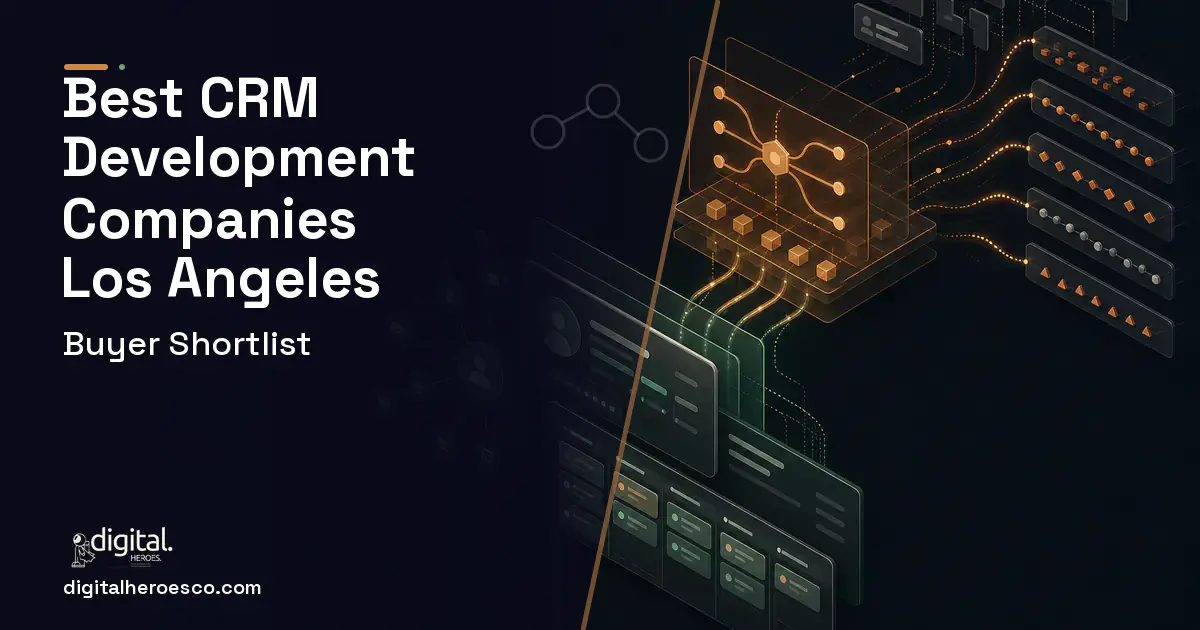 CRM Development workflow illustration for The Best CRM Development Companies in Los Angeles, CA 2026.