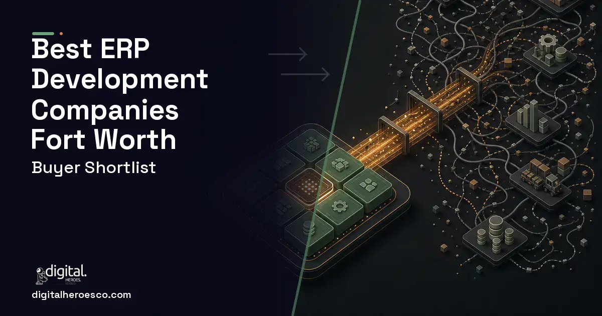 ERP Development workflow illustration for The Best ERP Software Development Companies in Fort Worth, TX 2026.