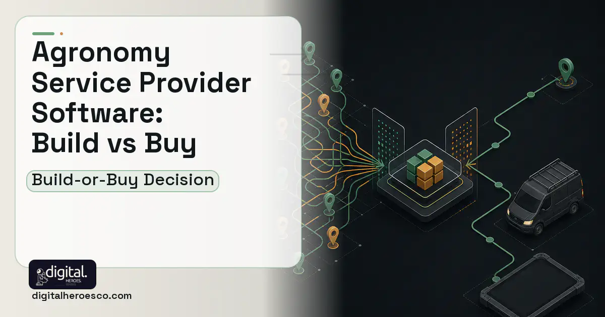 Field Service Software workflow illustration for Agronomy Service Provider Software Build vs Buy Guide.
