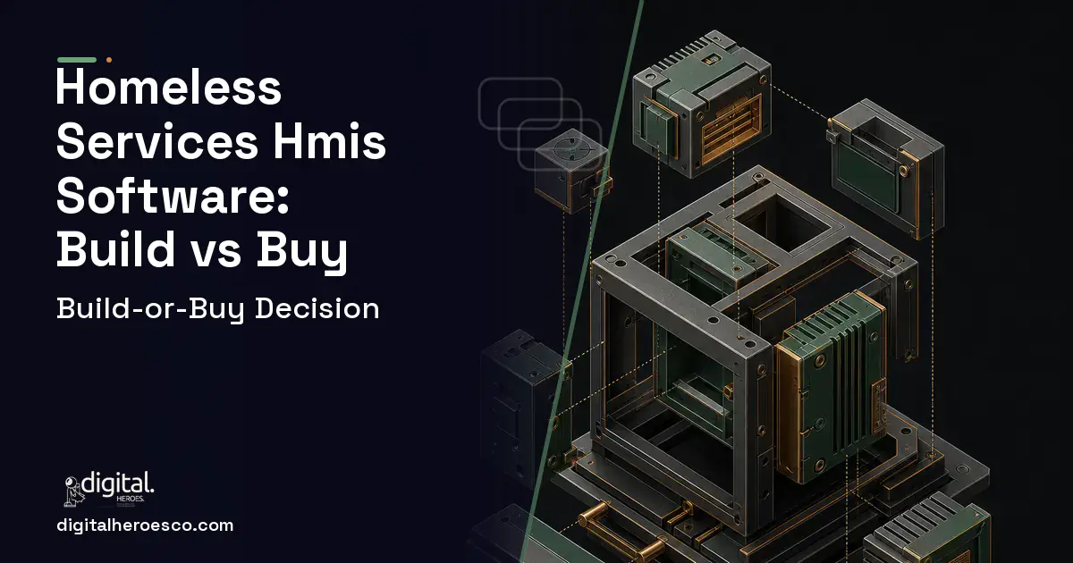 Custom Software Development software overview illustration for Homeless Services Hmis Software Build vs Buy Guide.