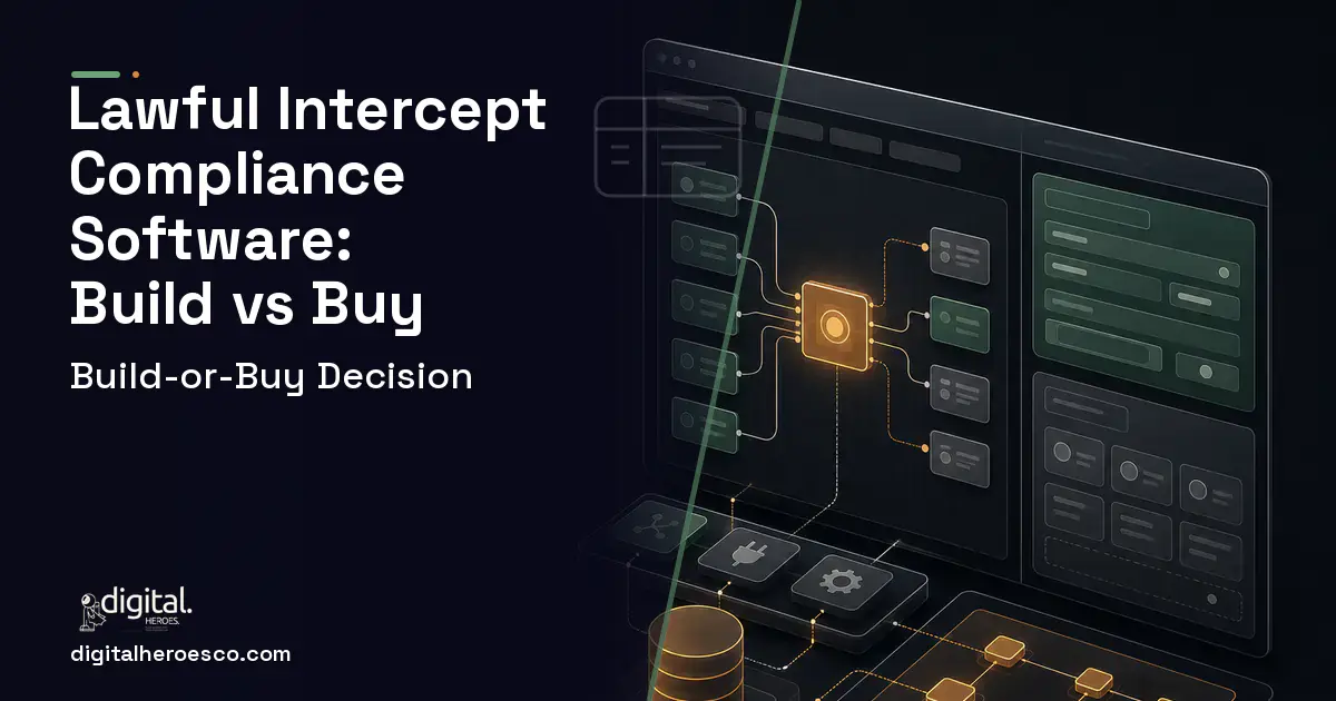 Internal Tools Development product interface illustration for Lawful Intercept Compliance Software Build vs Buy Guide.