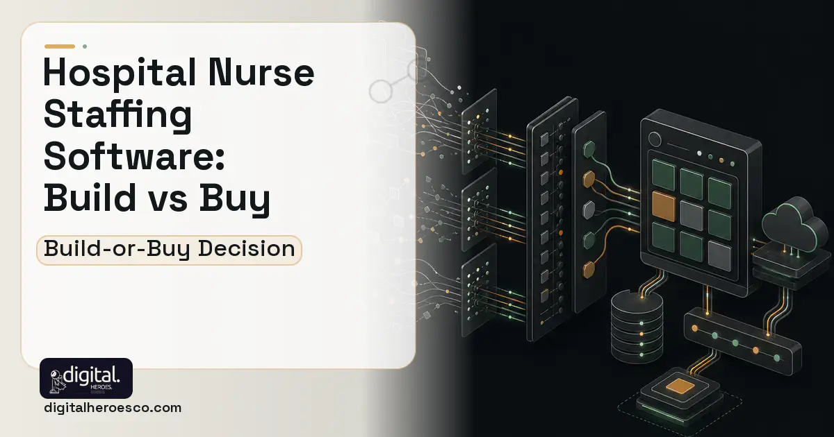HR Software Development workflow illustration for Hospital Nurse Staffing Software Build vs Buy Guide.