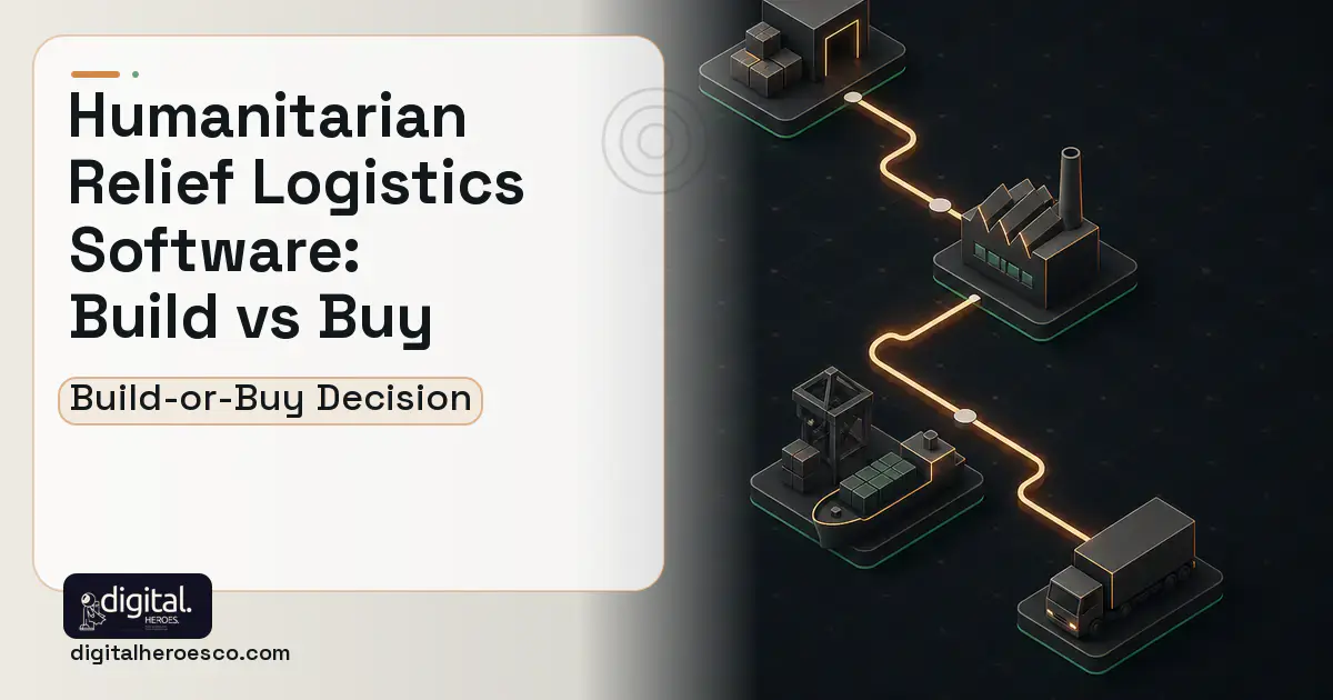 Supply Chain Software software overview illustration for Humanitarian Relief Logistics Software Build vs Buy Guide.