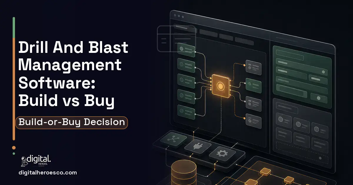 Internal Tools Development product interface illustration for Drill AND Blast Management Software Build vs Buy Guide.
