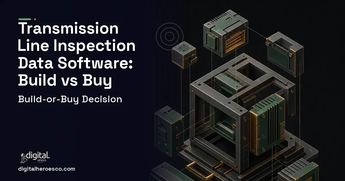 Custom software software overview illustration for Transmission Line Inspection Data Software Build vs Buy Guide.
