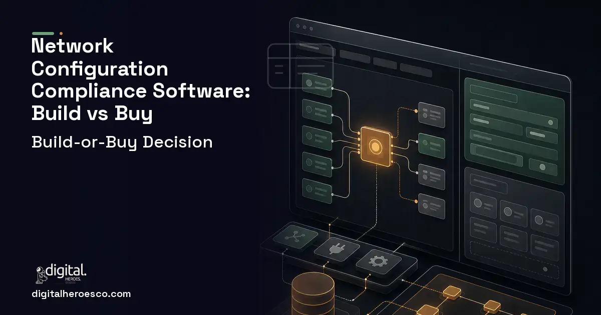 Internal tools product interface illustration for Network Configuration Compliance Software Build vs Buy Guide.