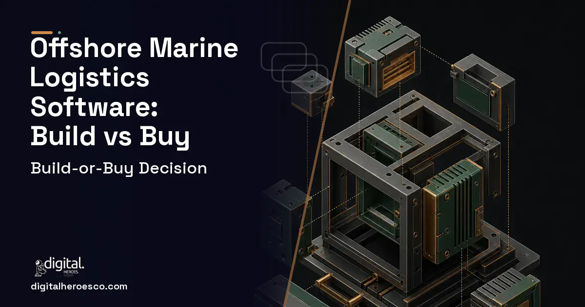 Custom Software Development software overview illustration for Offshore Marine Logistics Software Build vs Buy Guide.