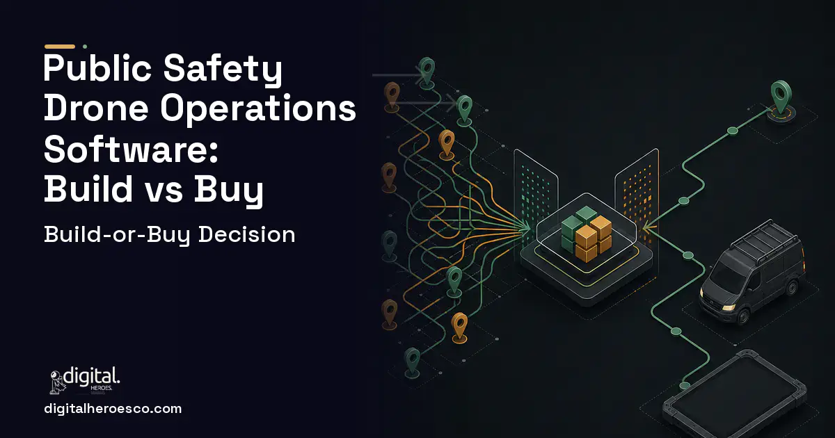Field Service Software workflow illustration for Public Safety Drone Operations Software Build vs Buy Guide.