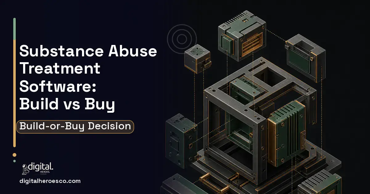 Custom Software Development software overview illustration for Substance Abuse Treatment Software Build vs Buy Guide.