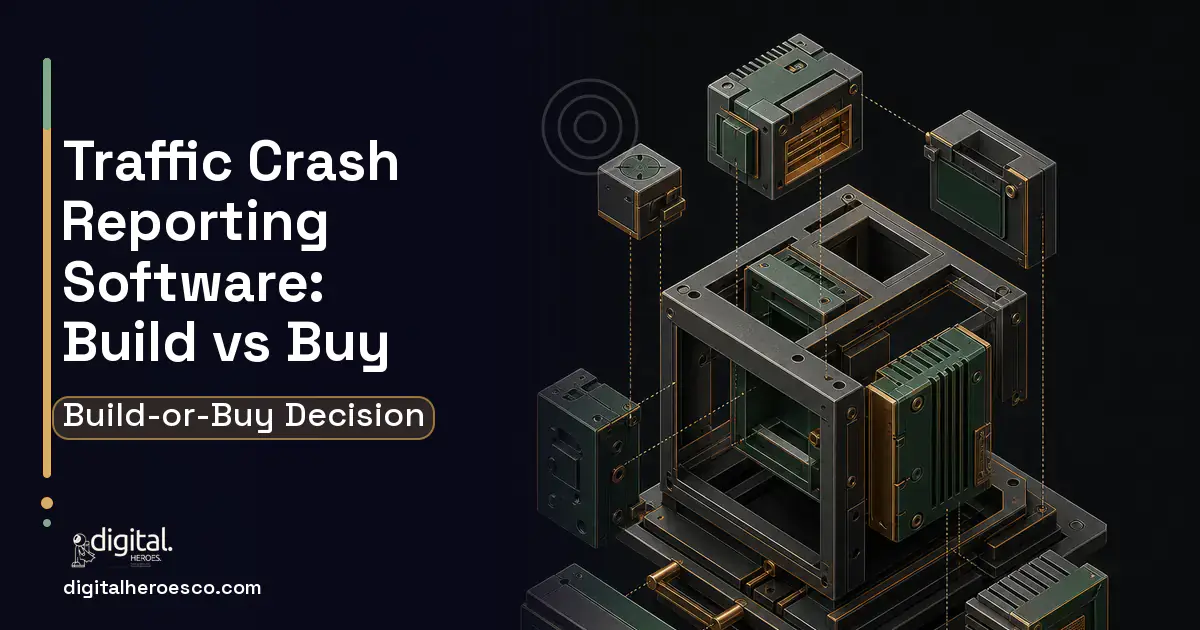 Custom Software Development software overview illustration for Traffic Crash Reporting Software Build vs Buy Guide.