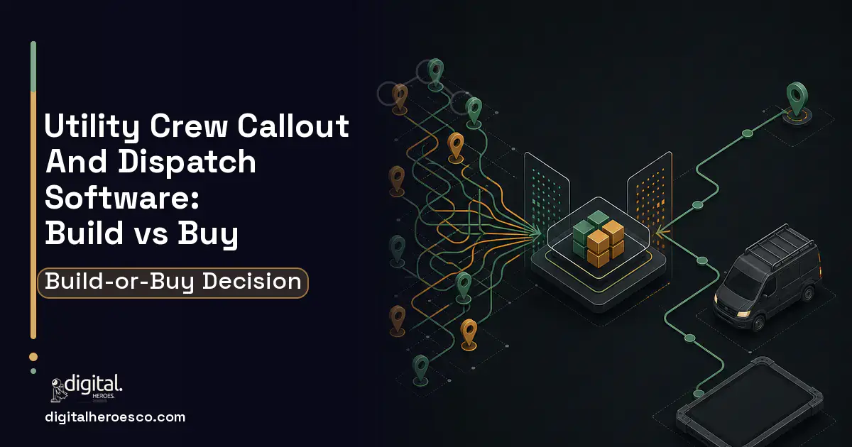 Field Service Software workflow illustration for Utility Crew Callout AND Dispatch Software Build vs Buy Guide.