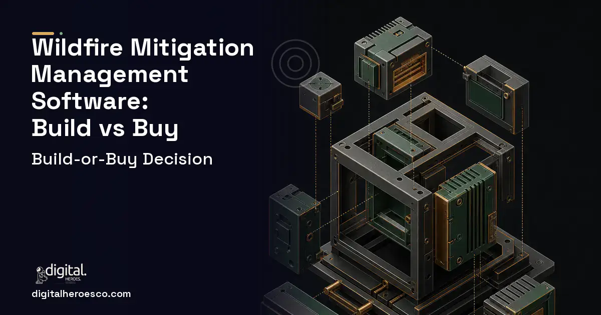 Custom software software overview illustration for Wildfire Mitigation Management Software Build vs Buy Guide.