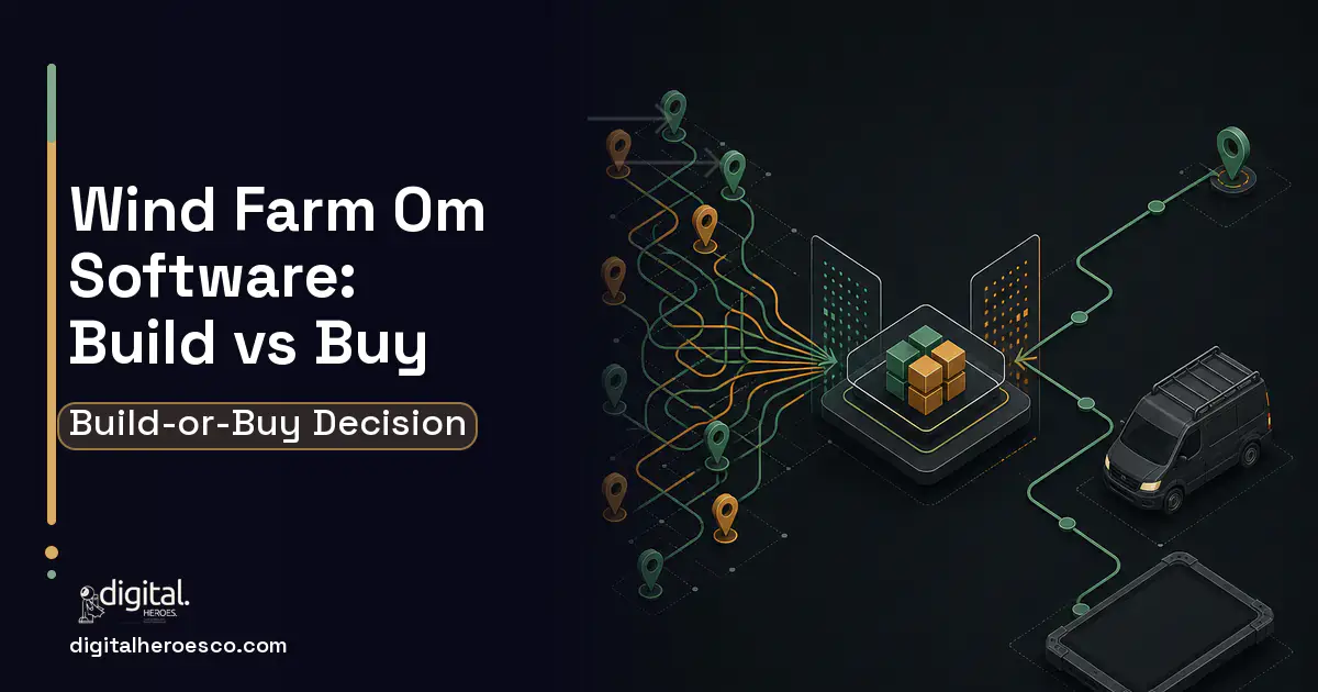 Field Service Software workflow illustration for Wind Farm OM Software Build vs Buy Guide.