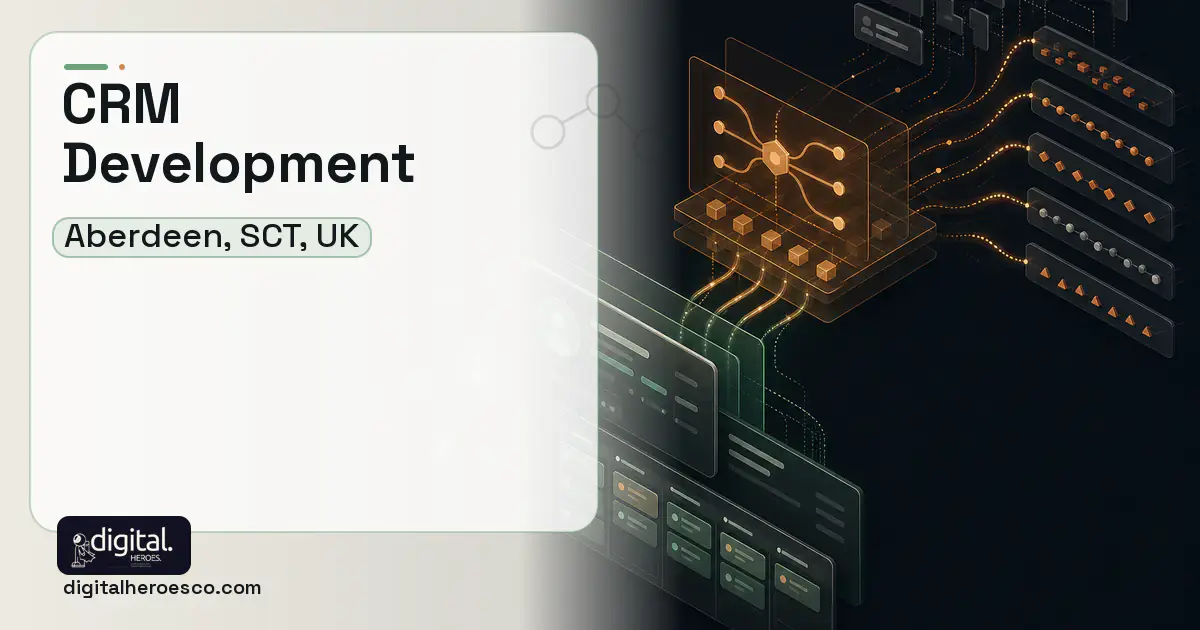 CRM Development workflow illustration for Aberdeen, SCT, UK.