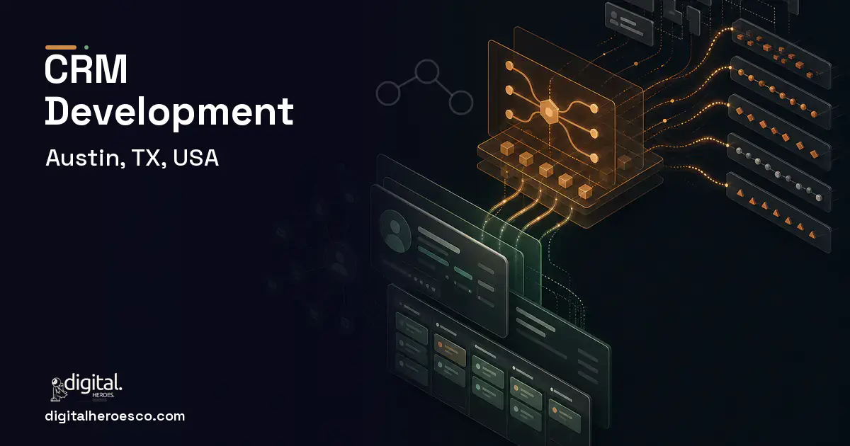 CRM Development workflow illustration for Austin, TX, USA.