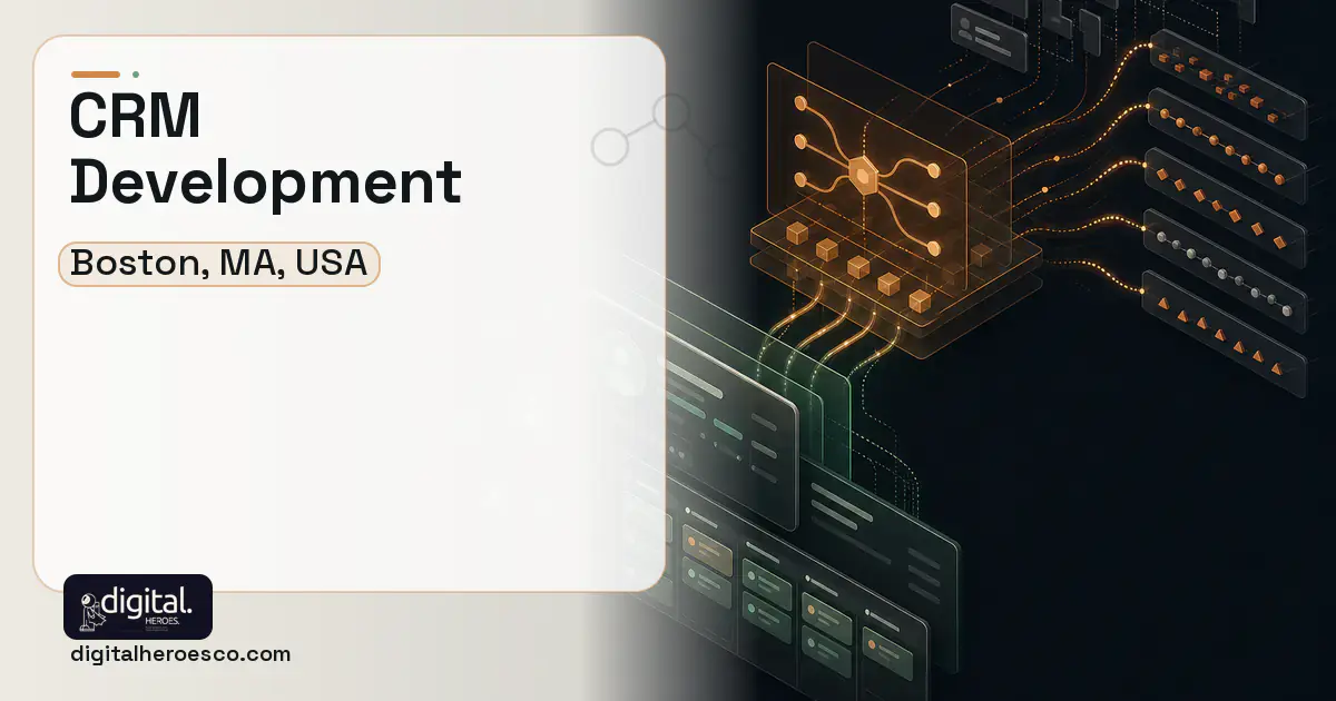 CRM Development workflow illustration for Boston, MA, USA.