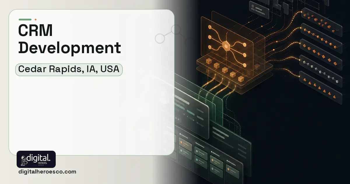 CRM Development workflow illustration for Cedar Rapids, IA, USA.