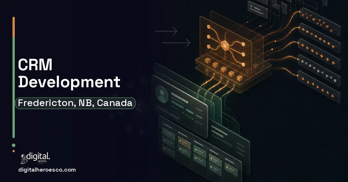 CRM Development workflow illustration for Fredericton, NB, Canada.