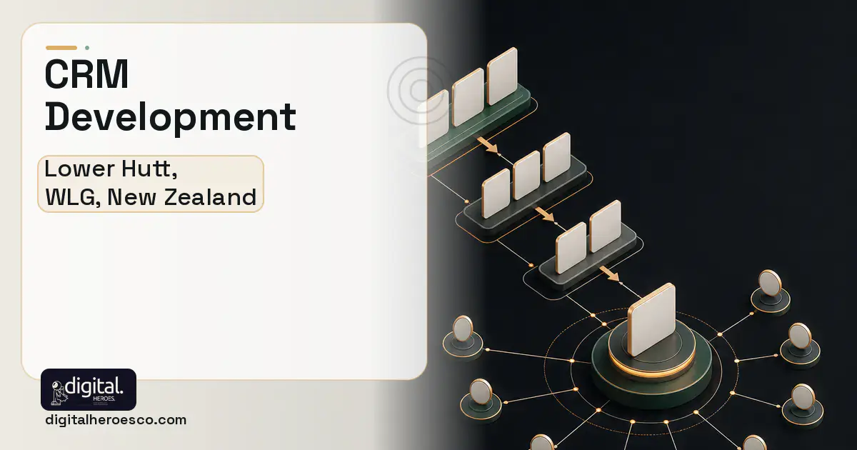 CRM Development software overview illustration for Lower Hutt, WLG, New Zealand.