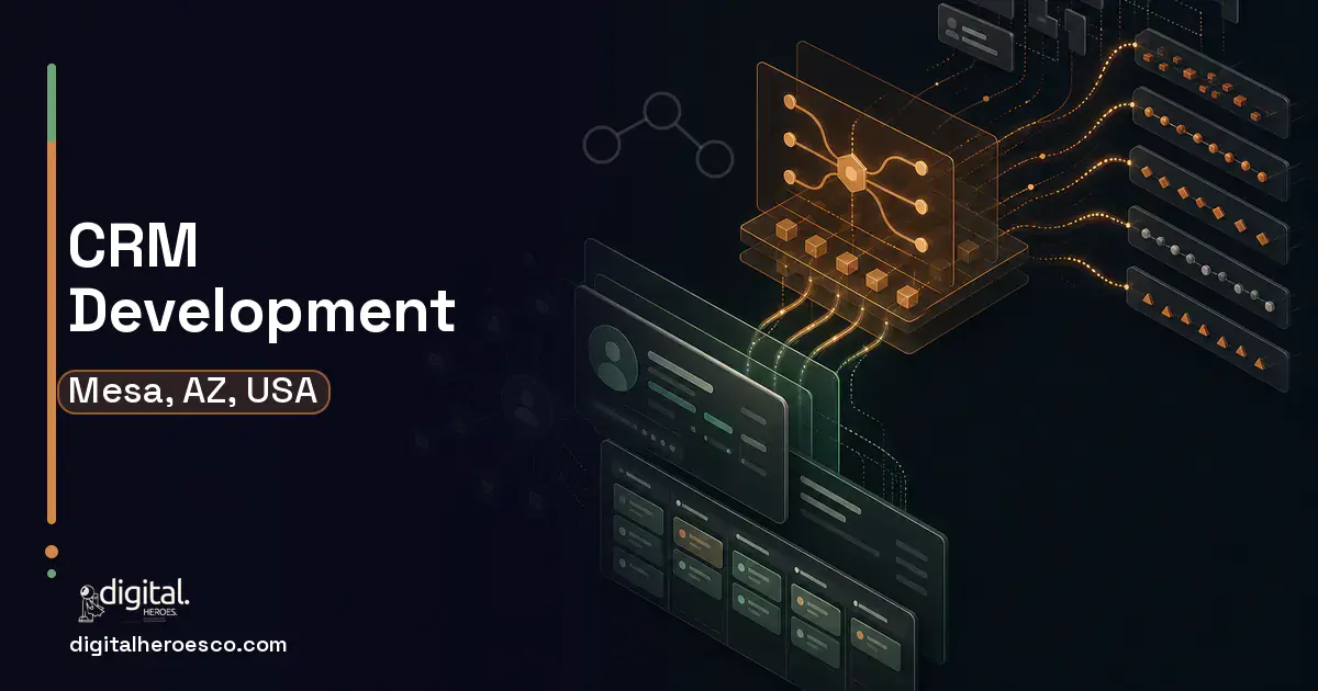 CRM Development workflow illustration for Mesa, AZ, USA.
