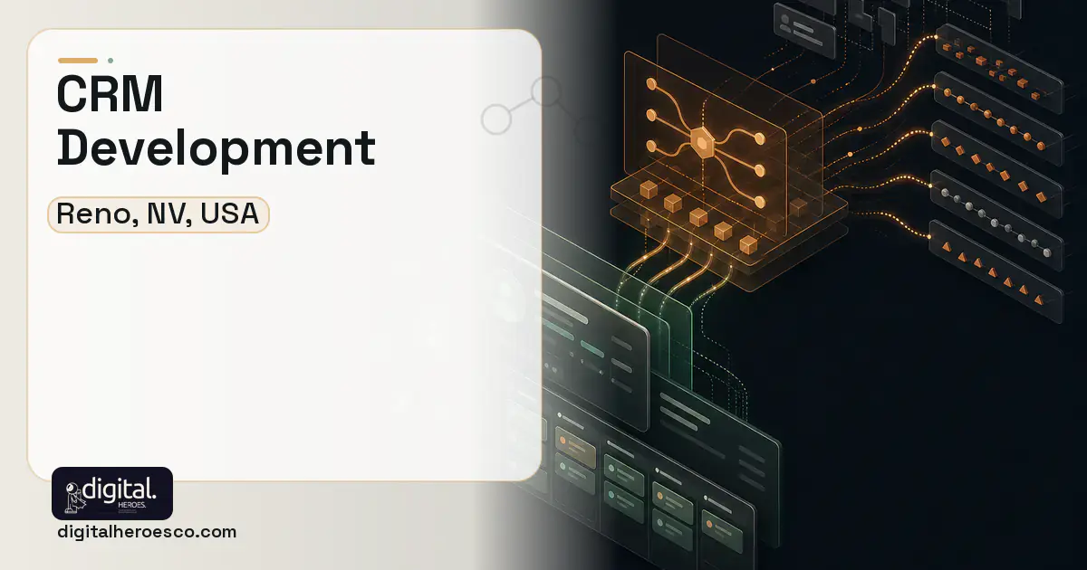 CRM Development workflow illustration for Reno, NV, USA.