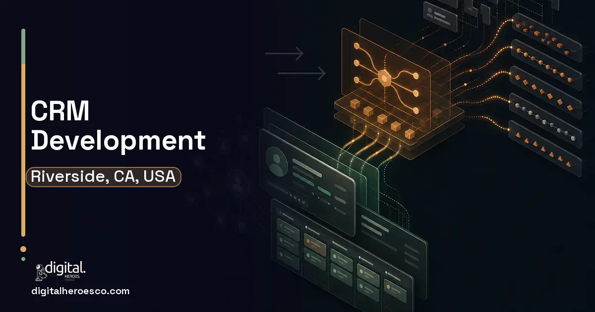 CRM Development workflow illustration for Riverside, CA, USA.