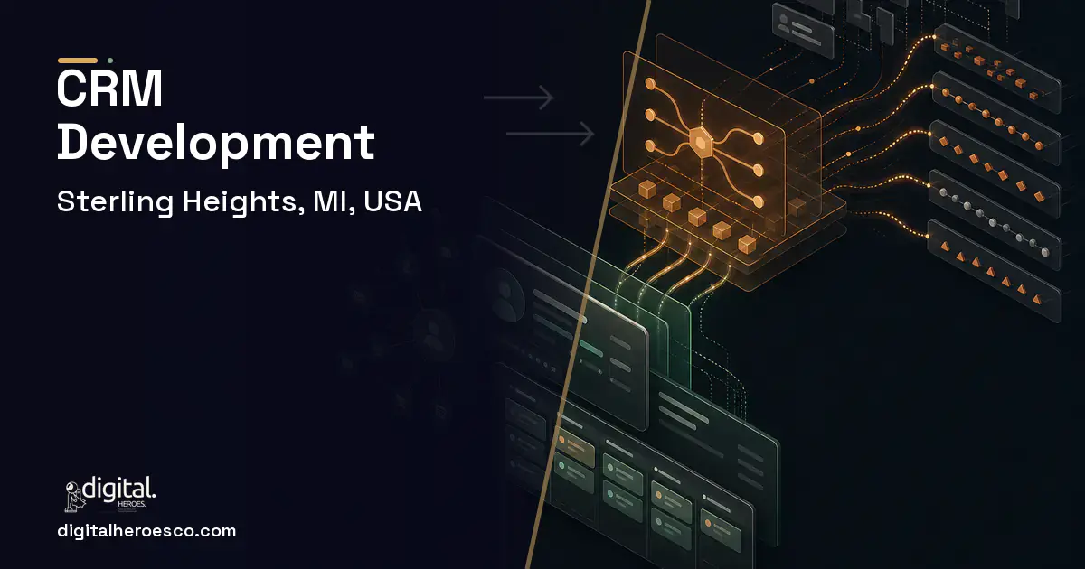 CRM Development workflow illustration for Sterling Heights, MI, USA.