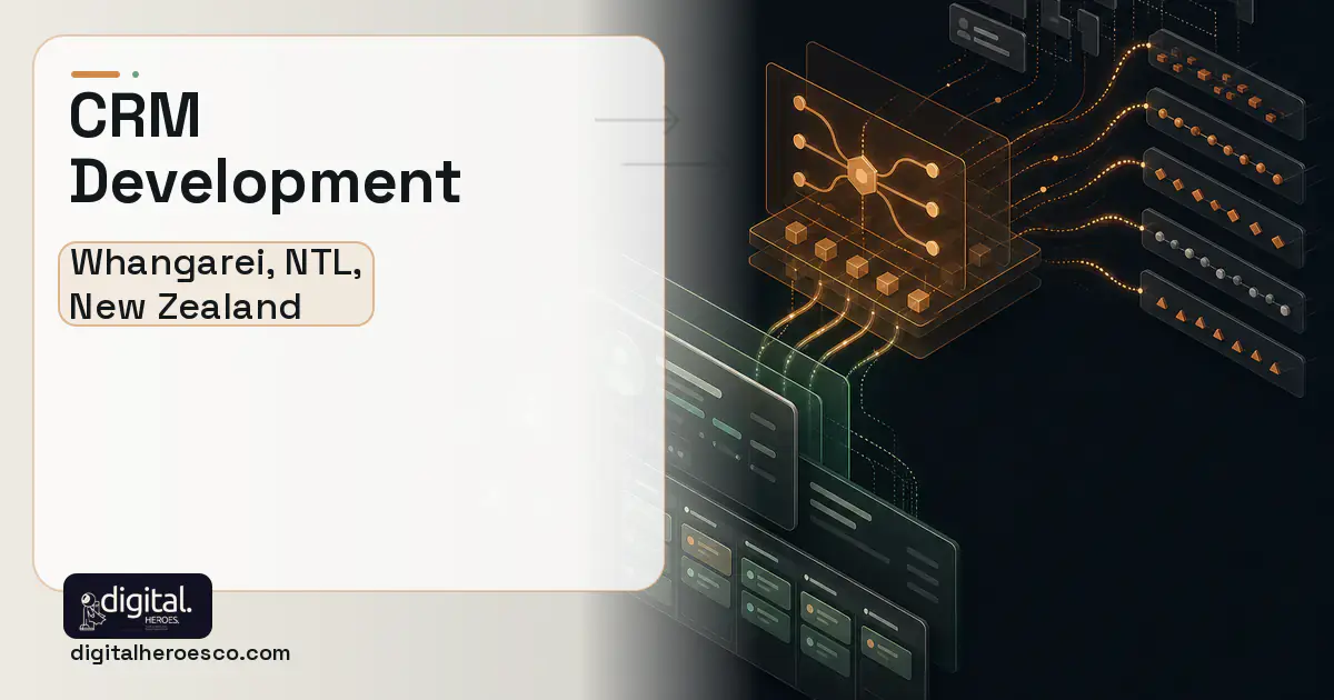 CRM Development workflow illustration for Whangarei, NTL, New Zealand.