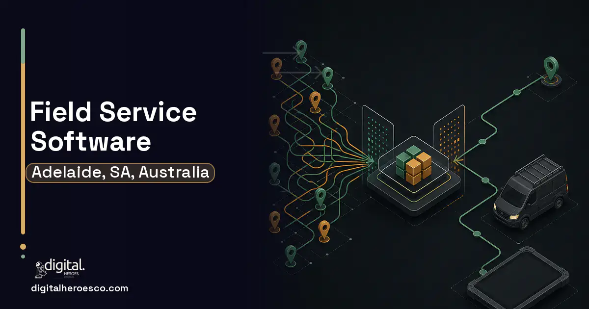 Field Service Software workflow illustration for Adelaide, SA, Australia.