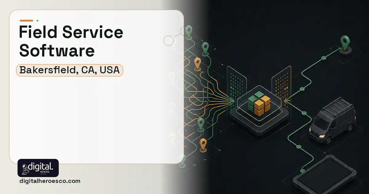 Field Service Software workflow illustration for Bakersfield, CA, USA.
