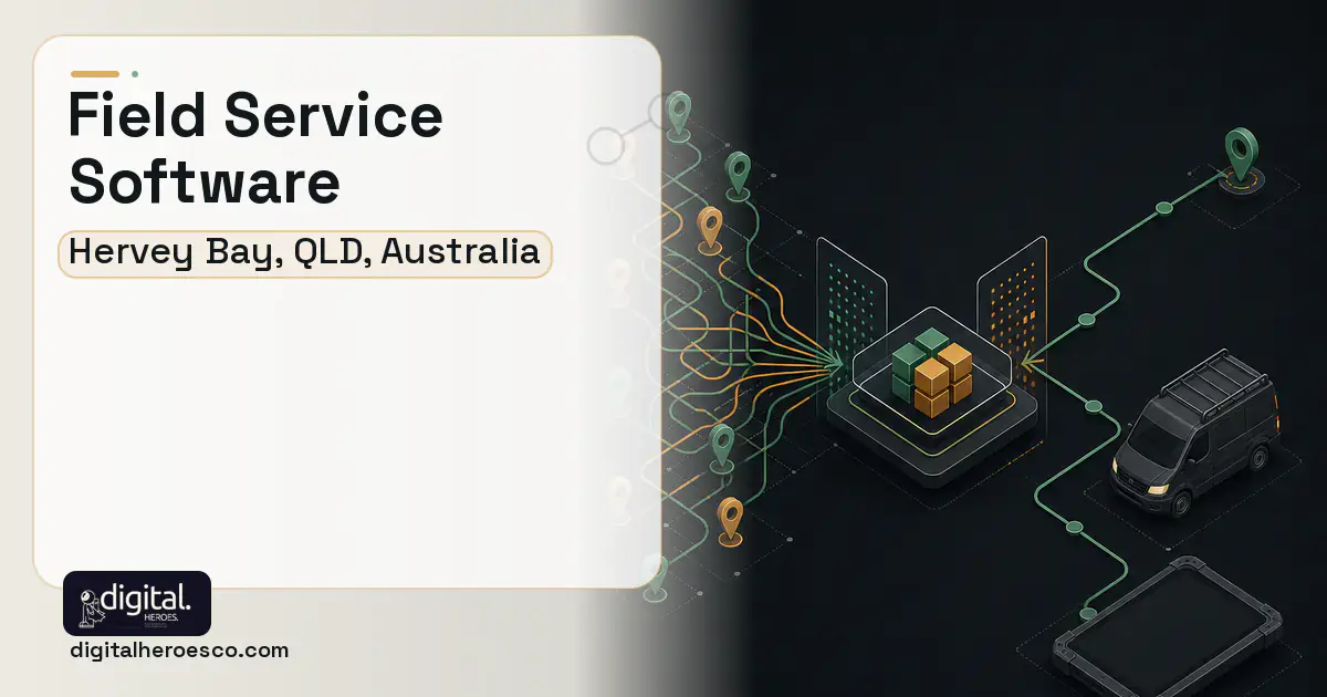 Field Service Software workflow illustration for Hervey Bay, QLD, Australia.