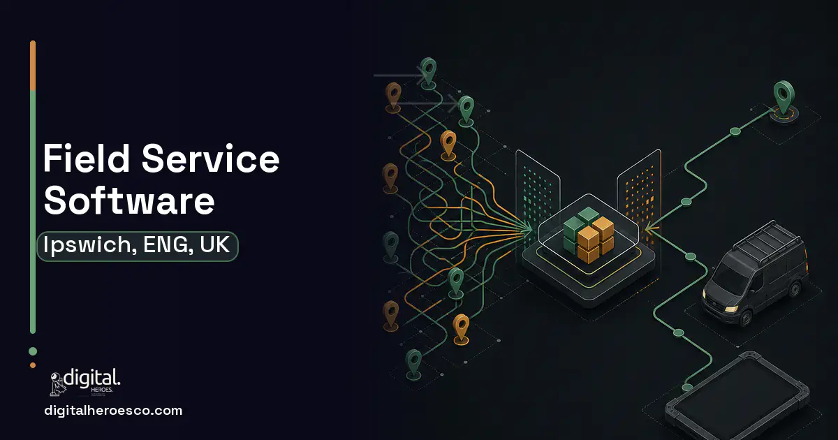Field Service Software workflow illustration for Ipswich, ENG, UK.
