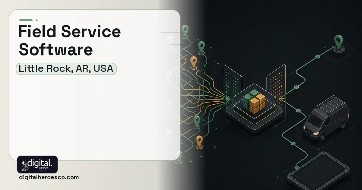 Field Service Software workflow illustration for Little Rock, AR, USA.