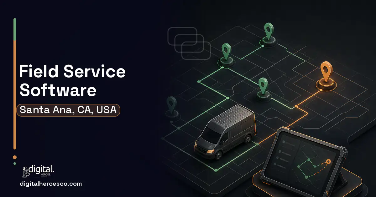 Field Service Software software overview illustration for Santa Ana, CA, USA.