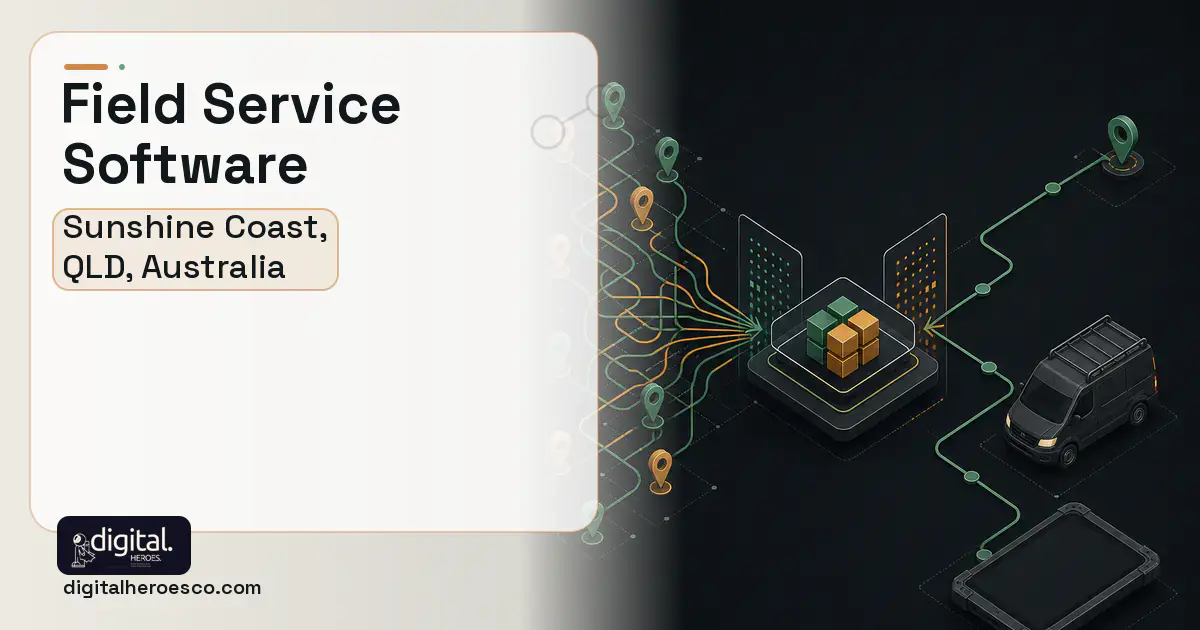 Field Service Software workflow illustration for Sunshine Coast, QLD, Australia.