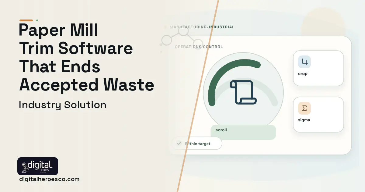 Pulp Paper Mill Production software visual showing scroll, crop, and sigma.