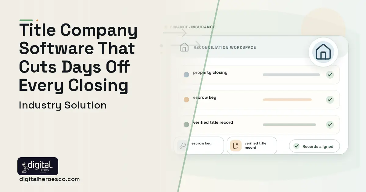Title Company software visual showing property closing, escrow key, and verified title record.