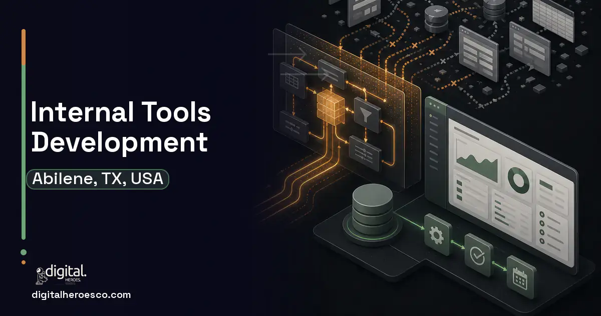 Internal Tools Development workflow illustration for Abilene, TX, USA.