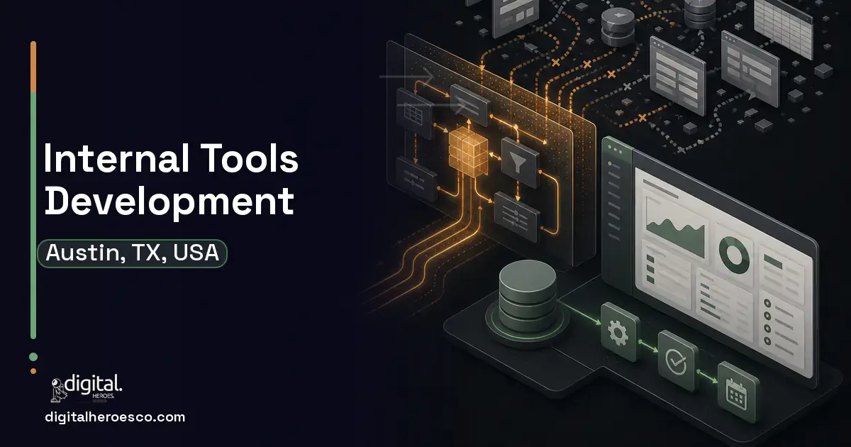 Internal Tools Development workflow illustration for Austin, TX, USA.