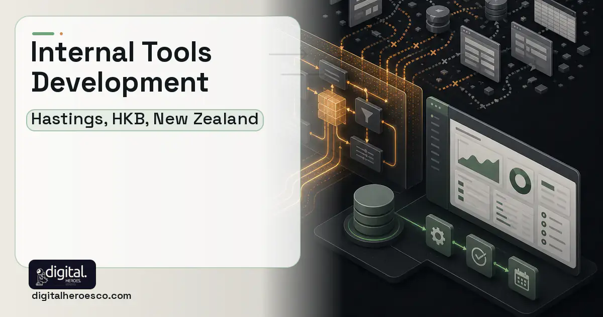 Internal Tools Development workflow illustration for Hastings, HKB, New Zealand.
