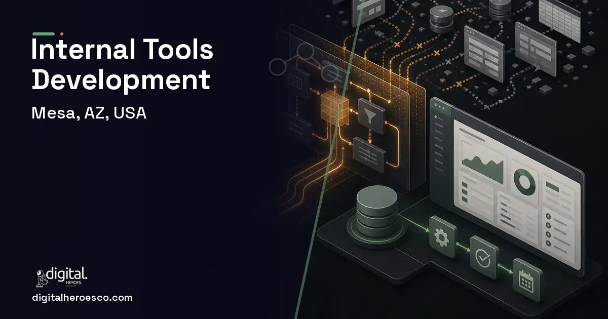 Internal Tools Development workflow illustration for Mesa, AZ, USA.