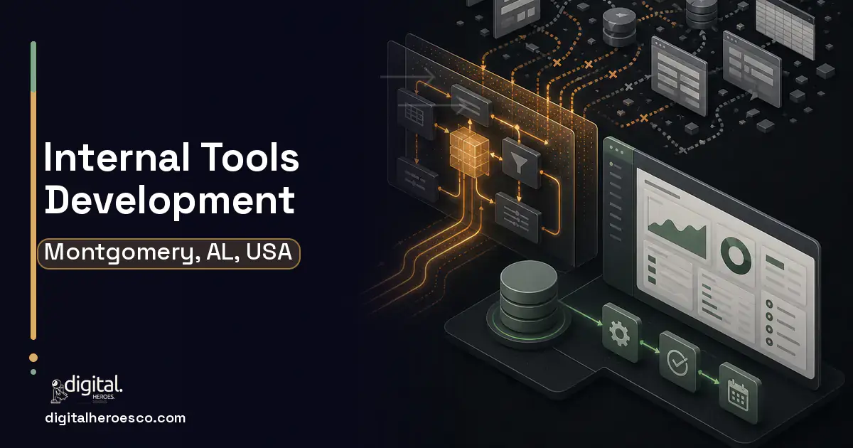 Internal Tools Development workflow illustration for Montgomery, AL, USA.