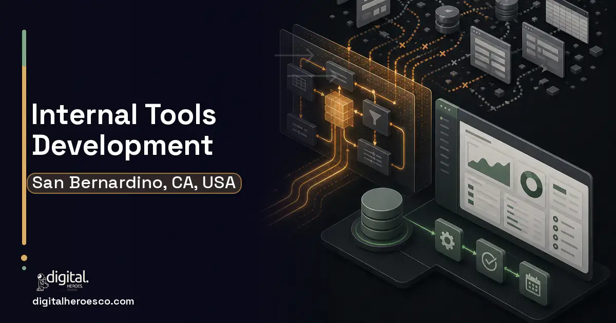 Internal Tools Development workflow illustration for San Bernardino, CA, USA.
