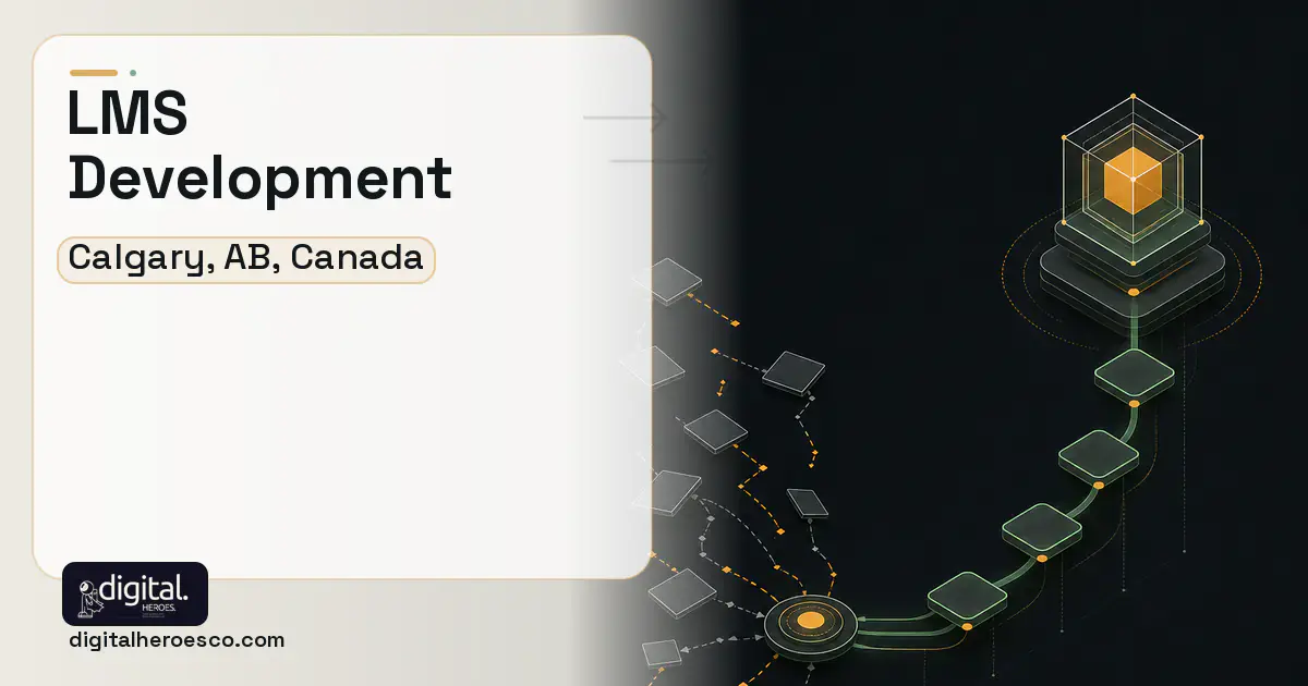 LMS Development workflow illustration for Calgary, AB, Canada.