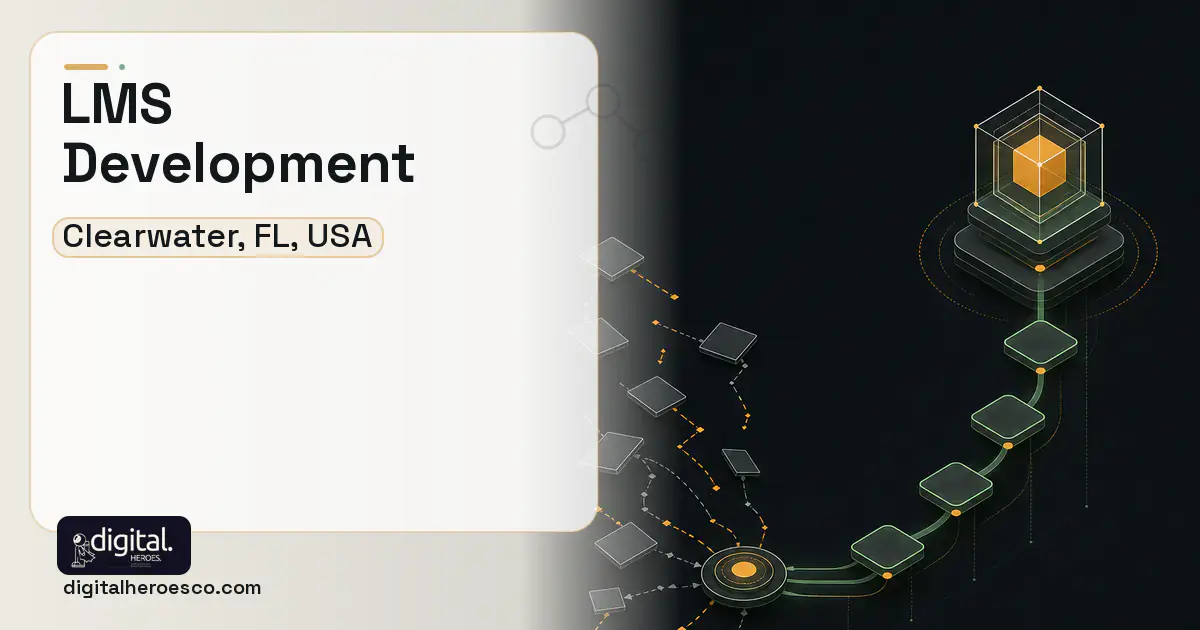 LMS Development workflow illustration for Clearwater, FL, USA.