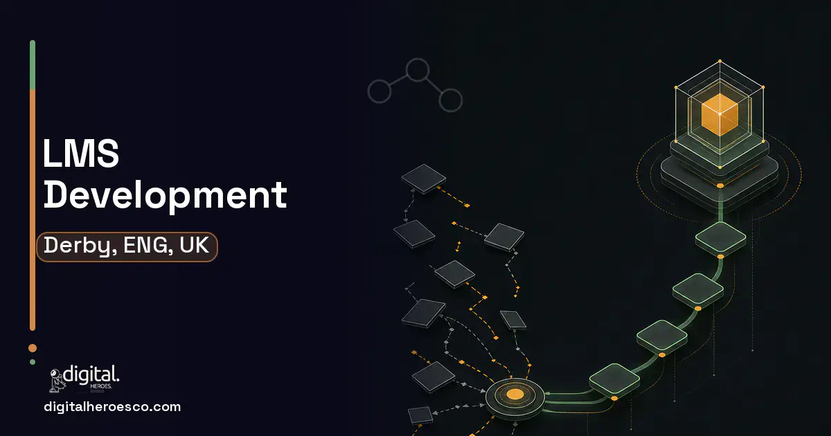 LMS Development workflow illustration for Derby, ENG, UK.