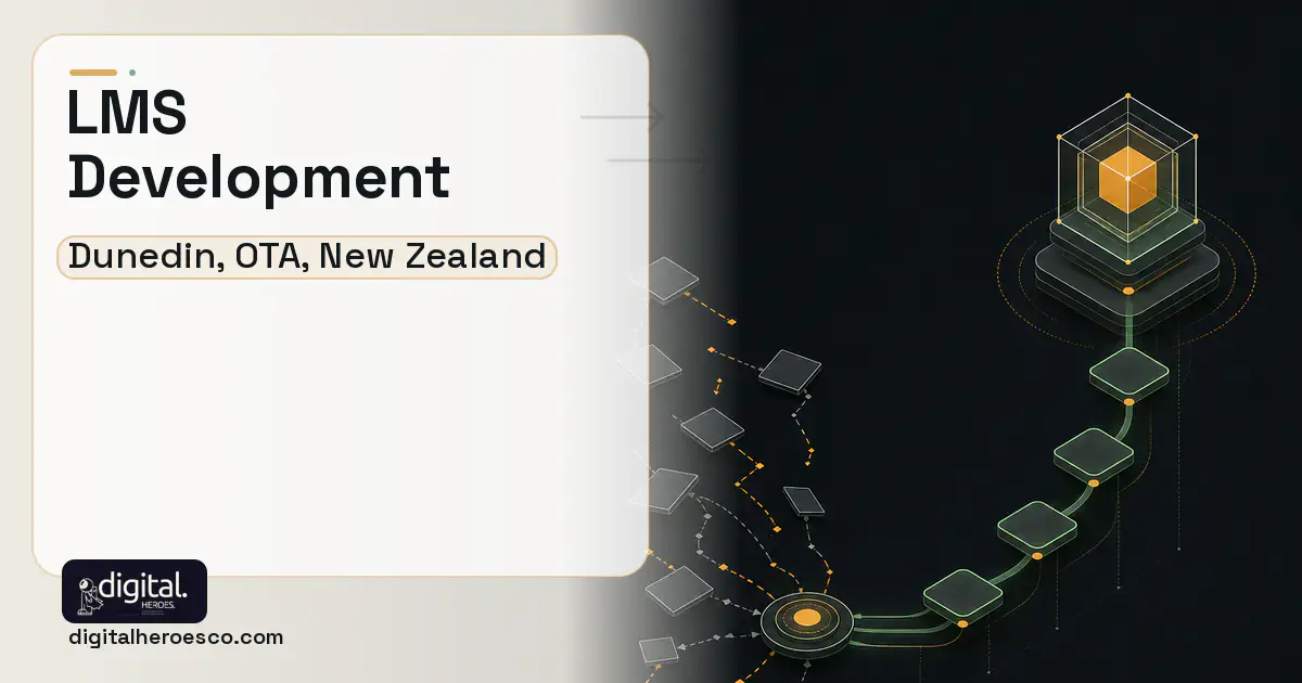 LMS Development workflow illustration for Dunedin, OTA, New Zealand.